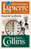 Ebook Stanotte la libertà di Lapierre Dominique, Collins Larry edito da Il Saggiatore