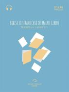 Ebook Boris e lo strano caso del maiale giallo (Audio-eBook) di Manuela Iannetti edito da Antonio Tombolini Editore