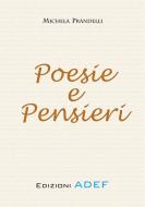 Ebook Poesie e Pensieri di Michela Prandelli edito da ADEF