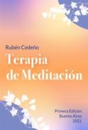 Ebook Terapia de Meditación di Rubén Cedeño edito da Editorial Señora Porteña