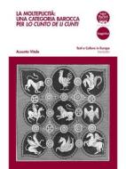 Ebook La molteplicità: una categoria barocca per Lo cunto de li cunti di Assunta Vitale edito da Pacini Editore
