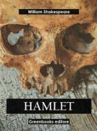 Ebook Hamlet di William Shakespeare edito da Greenbooks Editore