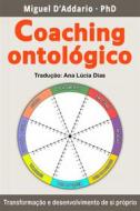 Ebook Coaching Ontológico di Miguel D'Addario edito da Babelcube Inc.