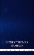 Ebook Within You is the Power di Henry Thomas Hamblin edito da Publisher s24148