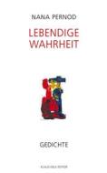 Ebook Lebendige Wahrheit di Nana Pernod edito da Books on Demand