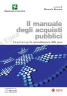 Ebook Il manuale degli acquisti pubblici di Manuela Brusoni edito da Egea