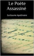 Ebook Le poète assassiné di Guillaume Apollinaire edito da Skyline