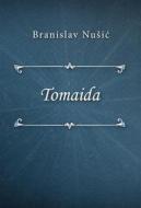 Ebook Tomaida di Branislav Nuši? edito da Klasika