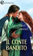 Ebook Il conte bandito (eLit) di Carol Townend edito da HaperCollins Italia
