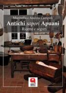 Ebook Antichi sapori Apuani. Ricette e segreti di Marinella e Andrea Campoli edito da Argot Edizioni