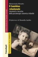Ebook Il bambino relazionale di Mariarosaria Menafro edito da Franco Angeli Edizioni