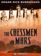 Ebook The Chessmen of Mars di Edgar Rice Burroughs edito da Orpheus Editions