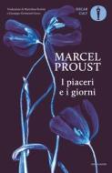 Ebook I piaceri e i giorni di Proust Marcel edito da Mondadori