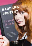 Ebook La verità di Emily (Life) di Freethy Barbara edito da Fabbri Editori Life