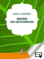 Ebook Migräne und Kopfschmerzen di Omar Ladurner edito da Kimerik