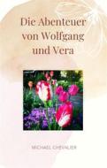 Ebook Die Abenteuer von Wolfgang und Vera di Michael Chevalier edito da BookRix