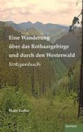 Ebook Eine Wanderung über das Rothaargebirge und durch den Westerwald di Malte Kerber edito da Engelsdorfer Verlag