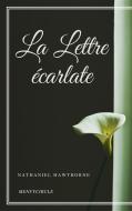 Ebook La Lettre écarlate di Nathaniel Hawthorne edito da Nathaniel Hawthorne