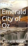 Ebook The Emerald City of Oz di L. Frank Baum edito da iOnlineShopping.com