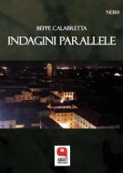 Ebook Indagini parallele di Beppe Calabretta edito da Argot Edizioni
