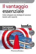 Ebook Il vantaggio essenziale. di Paul Leinwand, Cesare Mainardi edito da Franco Angeli Edizioni