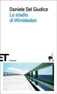 Ebook Lo stadio di Wimbledon di Del Giudice Daniele edito da Einaudi
