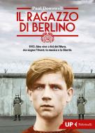 Ebook Il ragazzo di Berlino di Paul Dowswell edito da Feltrinelli Editore