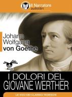 Ebook I dolori del giovane Werther di Johann Wolfgang von Goethe edito da Il Narratore