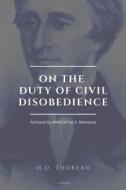 Ebook On the Duty of Civil Disobedience di Errico Malatesta, Henry David Thoreau edito da FV Éditions