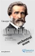 Ebook Un giorno di regno - Orchestral score di Giuseppe Verdi edito da Glissato Edizioni Musicali