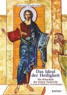 Ebook Das Ideal der Heiligkeit di Edward Wasilewski edito da Engelsdorfer Verlag