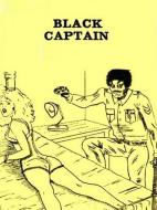 Ebook Black Captain (Vintage Erotic Novel) di Anju Quewea edito da Tera Bing