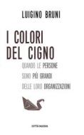 Ebook I colori del cigno di Luigino Bruni edito da Città Nuova