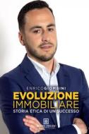 Ebook Evoluzione immobiliare di Giombini Enrico edito da Passione Scrittore Selfpublishing
