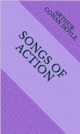 Ebook songs of action di Arthur Conan Doyle edito da MuhammadUsman