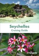 Ebook Seychelles. Cruising guide. Nuova ediz. di Bruno Fazzini edito da Edizioni Il Frangente