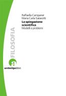 Ebook La Spiegazione Scientifica di Maria Carla Galavotti, Raffaella Campaner edito da Archetipo Libri