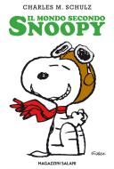 Ebook Il mondo secondo Snoopy di Charles Monroe Schulz edito da Magazzini Salani