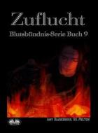 Ebook Zuflucht (Blutsbündnis-Serie Buch 9) di Amy Blankenship, RK Melton edito da Tektime