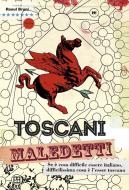 Ebook Toscani maledetti di AA. VV. edito da Piano B edizioni