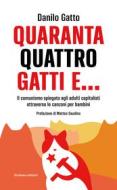 Ebook Quarantaquattro gatti e… di Gatto Danilo edito da Bordeaux
