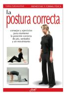 Ebook La postura correcta di Valeria Gattoronchieri edito da De Vecchi Ediciones