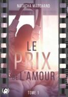 Ebook Le prix de l&apos;amour - Tome 1 di Natacha Marchand edito da Art en Mots Éditions