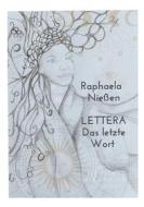 Ebook Lettera - Das letzte Wort di Raphaela Nießen edito da Books on Demand
