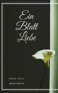 Ebook Ein Blatt Liebe di Emile Zola edito da Gérald Gallas