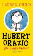 Ebook Hubert Orazio di Lauren Child edito da HarperCollins Italia