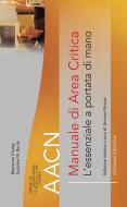 Ebook AACN - Manuale di Area Critica. L'essenziale a portata di mano 2/ed di Chulay Marianne edito da McGraw-Hill Education (Italy)