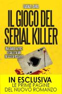 Ebook Il gioco del serial killer di Diana Lama edito da Newton Compton Editori