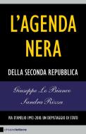 Ebook L'agenda nera di Giuseppe Lo Bianco, Sandra Rizza edito da Chiarelettere