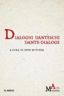 Ebook Dialoghi danteschi / Dante-Dialoge di AA. VV. edito da Mimesis Edizioni